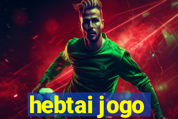 hebtai jogo